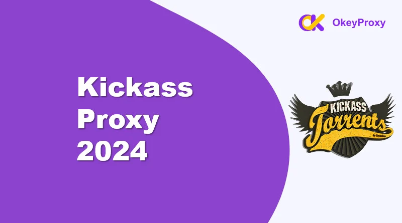 KAT Mirrors & Proxy 2024 KickAss Torrents Proxy List